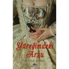 YÜREĞİMDEKİ ARZU - ELOISA JAMES