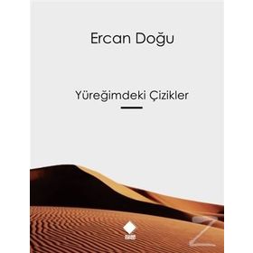 Yüreğimdeki Çizikler - Ercan Doğu