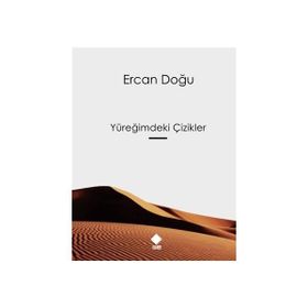 Yüreğimdeki Çizikler - Ercan Doğu