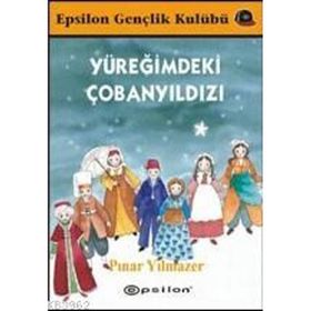 YÜREĞİMDEKİ ÇOBANYILDIZI - PINAR YILMAZER