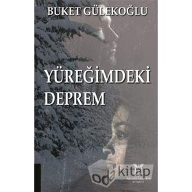Yüreğimdeki Deprem / Buket Gülekoğlu