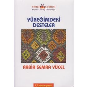 YÜREĞİMDEKİ DESTELER - RABIA SEMRA YÜCEL