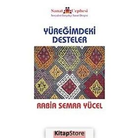 YÜREĞİMDEKİ DESTELER - RABIA SEMRA YÜCEL