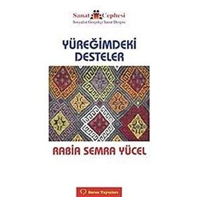 YÜREĞİMDEKİ DESTELER - RABIA SEMRA YÜCEL