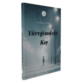 Yüreğimdeki Kış - Canan Ayaz - Elpis Yayınları