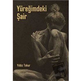 Yüreğimdeki Şair - Yıldız Tokur