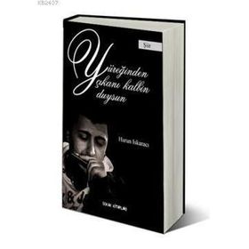 YÜREĞIMDEN ÇIKANI KALBIN DUYSUN - HARUN ISKARACI