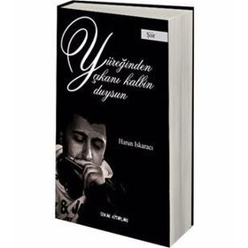 YÜREĞIMDEN ÇIKANI KALBIN DUYSUN - HARUN ISKARACI