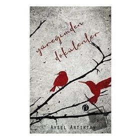 Yüreğimden Dökülenler - Aysel Artıktay