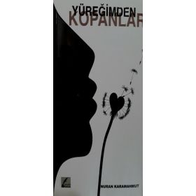 Yüreğimden Kopanlar - Nuran Karamahmut