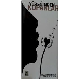 Yüreğimden Kopanlar - Nuran Karamahmut