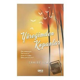 Yüreğimden Kopanlar - Zahide İzmir