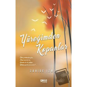 Yüreğimden Kopanlar - Zahide İzmir