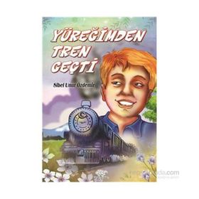 Yüreğimden Tren Geçti - Sibel Unur Özdemir