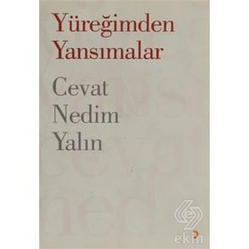 YÜREĞİMDEN YANSIMALAR - CEVAT NEDIM YALIN