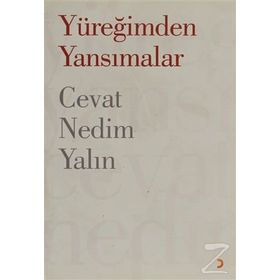 YÜREĞİMDEN YANSIMALAR - CEVAT NEDIM YALIN