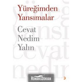 YÜREĞİMDEN YANSIMALAR - CEVAT NEDIM YALIN