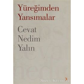 YÜREĞİMDEN YANSIMALAR - CEVAT NEDIM YALIN
