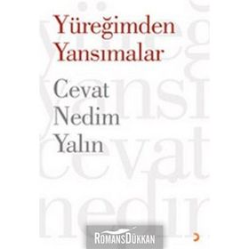 YÜREĞİMDEN YANSIMALAR - CEVAT NEDIM YALIN