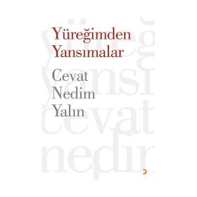 YÜREĞİMDEN YANSIMALAR - CEVAT NEDIM YALIN
