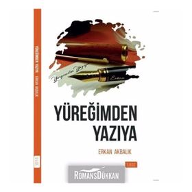Yüreğimden Yazıya - Erkan Akbalık