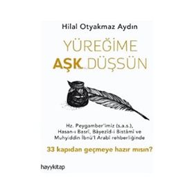Yüreğime Aşk Düşsün - Hilal Otyakmaz Aydın
