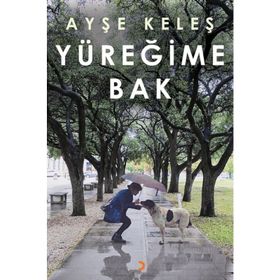 Yüreğime Bak - Ayşe Keleş