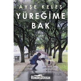 Yüreğime Bak - Ayşe Keleş