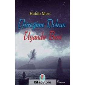 Yüreğime Dokun Uyandır Beni - Habib Mert