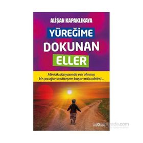 Yüreğime Dokunan Eller - Alişan Kapaklıkaya