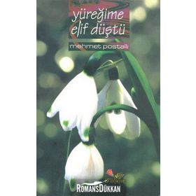 Yüreğime Elif Düştü - Mehmet Postallı