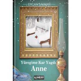 Yüreğime Kar Yağdı Anne - Ercan Salman