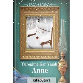 Yüreğime Kar Yağdı Anne - Ercan Salman