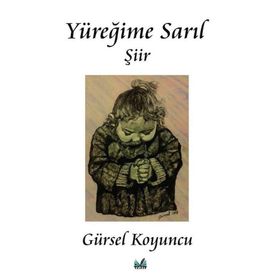 Yüreğime Sarıl - Gürsel Koyuncu
