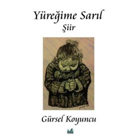 Yüreğime Sarıl - Gürsel Koyuncu