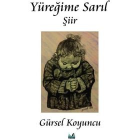Yüreğime Sarıl - Gürsel Koyuncu