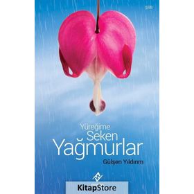 Yüreğime Seken Yağmurlar - Gülşen Yıldırım
