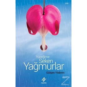 Yüreğime Seken Yağmurlar - Gülşen Yıldırım