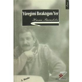 Yüreğimi Bıraktığım Yer - Hasan Baraçkılıç