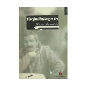 Yüreğimi Bıraktığım Yer - Hasan Baraçkılıç