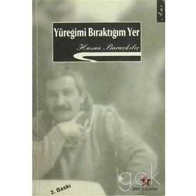 Yüreğimi Bıraktığım Yer - Hasan Baraçkılıç