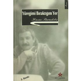 Yüreğimi Bıraktığım Yer - Hasan Baraçkılıç