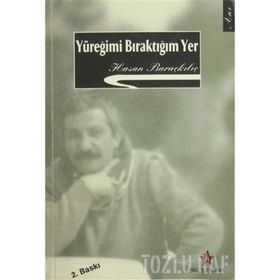 Yüreğimi Bıraktığım Yer - Hasan Baraçkılıç
