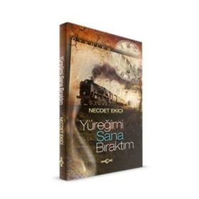 Yüreğimi Sana Bıraktım - Necdet Ekici