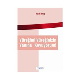 YÜREĞIMI YÜREĞINIZIN YANINA KOYUYORUM - RASIM ÖZTAŞ