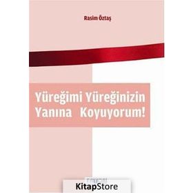 YÜREĞIMI YÜREĞINIZIN YANINA KOYUYORUM - RASIM ÖZTAŞ