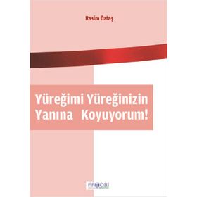YÜREĞIMI YÜREĞINIZIN YANINA KOYUYORUM - RASIM ÖZTAŞ