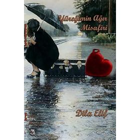 Yüreğimin Ağır Misafiri - Dila Elif