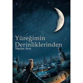 Yüreğimin Derinliklerinden - Naciye Avcı
