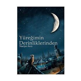 Yüreğimin Derinliklerinden - Naciye Avcı